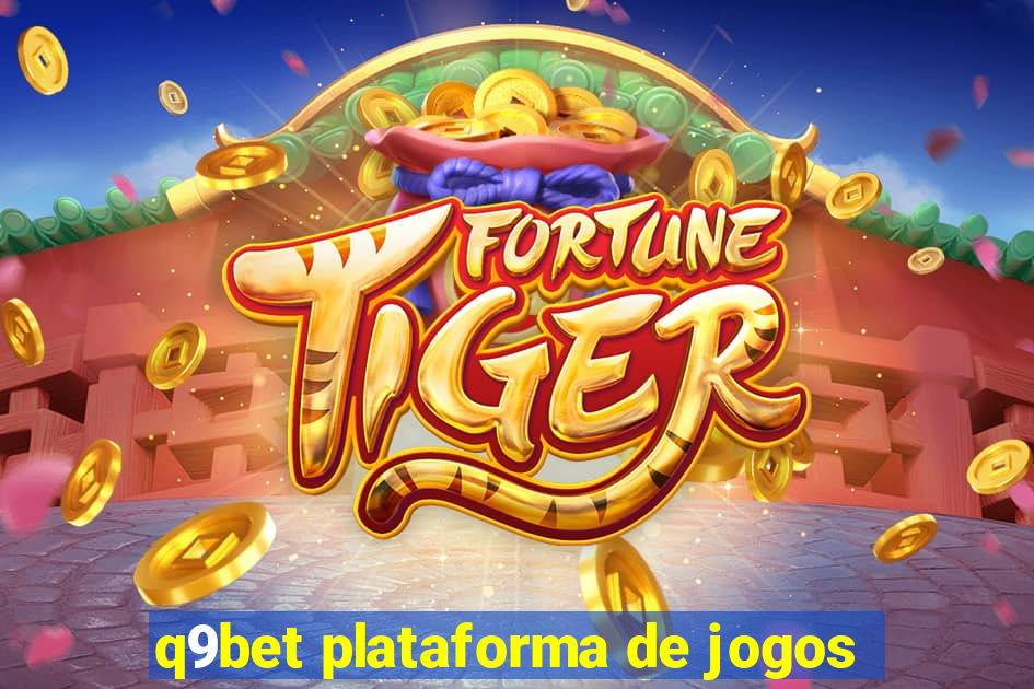 q9bet plataforma de jogos